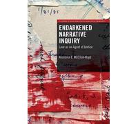 Endarkened Narrative Inquiry: Love as an Agent of Justice