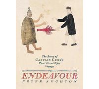 "Endeavour": The Story of Captain Cook's First Great Epic Voyage