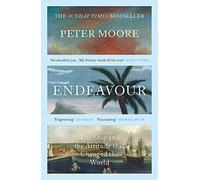 Endeavour: The Sunday Times bestselling biography of Captain Cook’s recently discovered ship