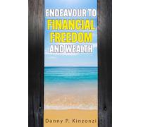 Endeavour to Financial Freedom and Wealth