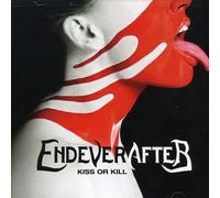 Endeverafter - Kiss Or Kill