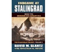Endgame At Stalingrad: The Stalingrad Trilogy, Volume 3