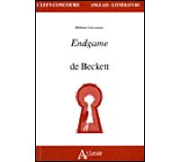 Endgame de Samuel Beckett - Hélène Lecossois - Atlande Eds - broché - Etude