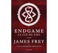 James Frey – Endgame : La clé du ciel – Tome 2 – Broché