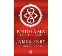 Endgame La clé du ciel - James Frey - J'ai Lu - Poche - Roman adolescent dès 13 ans