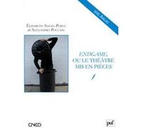 Endgame, Ou Le Théâtre Mis En Pièces