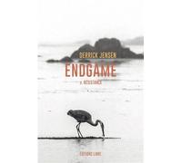 Endgame T02 Résistance (t. 2) - Derrick Jensen - Libre Editions - broché - Essai