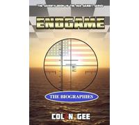 Endgame -The Biographies
