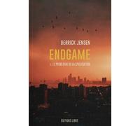 Endgame: Tome 1, Le problème de la civilisation