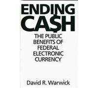 Ending Cash David R. Warwick (Auteur)