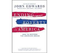 Ending Poverty in America John Edwards (Auteur)