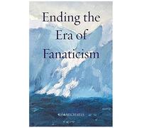 Ending The Era Of Fanaticism