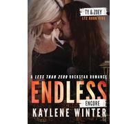 ENDLESS ENCORE: A Less Than Zero Rockstar Romance: Alternate Cover