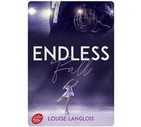 Endless Fall Louise Langlois (Auteur)