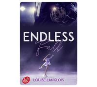 Endless Fall - Louise Langlois - Ldp Jeunesse - Poche - Roman adolescent