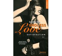 Endless Love - tome 3 Satisfaction: Satisfaction