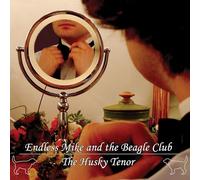 Endless Mike And The Beagle Club - The Husky Tenor