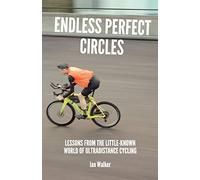 Endless Perfect Circles: Lessons from the little-known world of ultradistance cycling