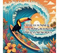 Endless Summer: A Coloring Book of Timeless Memories