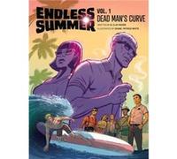 White, Shane - Endless Summer, Vol. 1: Dead Man's Curve