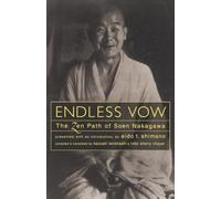 Endless Vow: The Zen Path of Soen Nakagawa