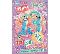 Endlich 13 (2). Yeah! 13 1/3 - Ich bin total verknallt (weiß nur noch nicht, in wen) Witziger Tagebuchroman ab 10 Jahren von Bestseller-Autorin Emma Flint voller Chaos, Freundschaft und Herzklopfen -