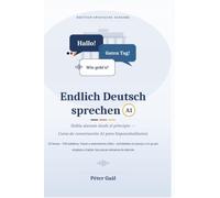 Endlich Deutsch sprechen A1: Habla alemán desde el principio - Curso de conversación A1 para hispanohablantes