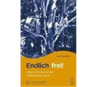 Endlich frei! Greenberg, Daniel (Auteur)