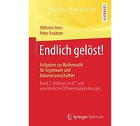 Endlich Gelöst! Aufgaben Zur Mathematik Für Ingenieure Und Naturwissenschaftler