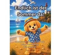 Endlich ist der Sommer da!: Interaktives Kinderbuch mit Steve. Deine Entscheidung, dein Abenteuer