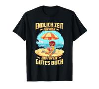 ENDLICH ZEIT FÜR MICH UND FÜR EIN GUTES BUCH T-Shirt