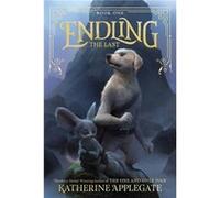 Endling 1 The Last - Katherine Applegate - HarperCollins - Livre en Anglais - Paperback Katherine ApplegateKatherine Applegate (Auteur)