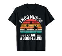 Endo Nurse I've Gut A Good Feeling Santé Digestive - T-Shirt