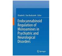 Endocannabinoid Regulation Of Monoamines In Psychiatric And Neurological Disorders