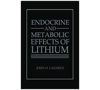 Endocrine And Metabolic Effects Of Lithium