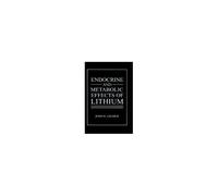 Endocrine And Metabolic Effects Of Lithium