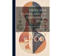 Endocrine Glands And The Sympathetic System