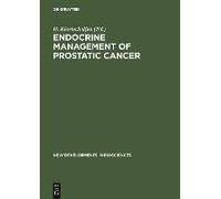 Endocrine Management Of Prostatic Cancer
