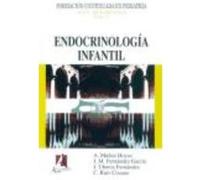 Endocrinología Infantil 2º Edición - Ruíz Cosano, C., Uberos Fernández, J., García Fernández, J.M, Hoyos Mjuñoz, A. Ruíz Cosano, C , Uberos Fernández, J , García Fernández, J M, Hoyos Mjuñoz, A (Auteu