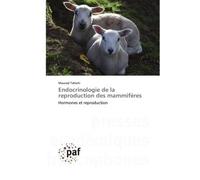 Endocrinologie de la reproduction des mammifères Hormones et reproduction - Mourad Taherti - P.academiques Francophones - Poche - Essai