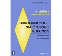 Endocrinologie-diabétologie-nutrition.: 4ème édition