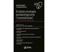 Endocrinologie gynécologique et reproduction Les problèmes les plus courants