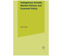 Endogenous Growth, Market Failures And Economic Policy