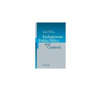 Endogenous Public Policy And Contests