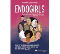 Endogirls - Une enquête sans tabous sur l'endométriose et la santé des femmes