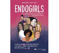 Endogirls - Une enquête sans tabous sur l'endométriose et la santé des femmes - Violette Suquet - Courrier du livre graphic - broché - Essai