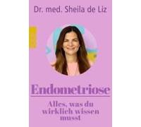 Endometriose - Alles, Was Du Wirklich Wissen Musst
