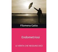 ENDOMETRIOSI OLTRE IL SILENZIO: LE VERITA' CHE NESSUNO DICE