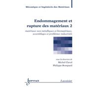 Endommagement et rupture des materiaux 2 materiaux non metal - Manon Clavel - Hermes Science Publications - broché - Livre