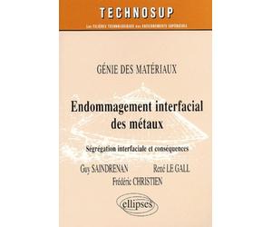 Endommagement Interfacial Des Metaux - Segregation Interfaciale Et Consequences